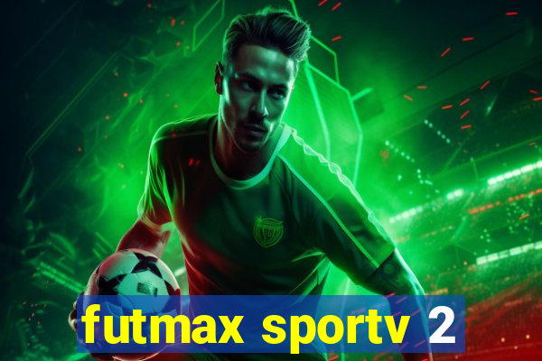 futmax sportv 2